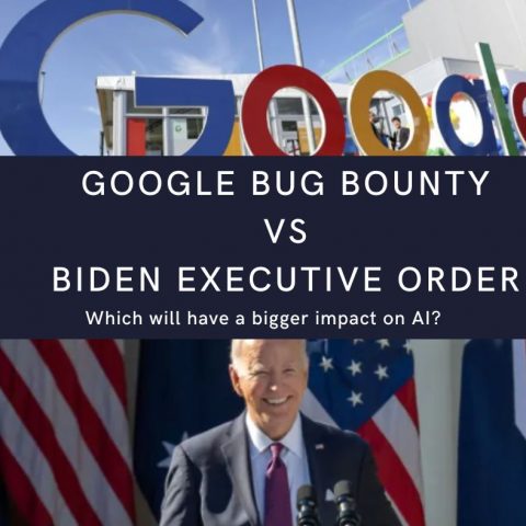 Google BUG Bounty VS Biden Executive Order